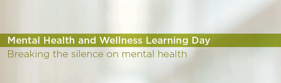 Mental Health and Wellness Learning Day
