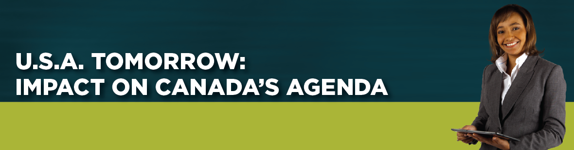 U.S.A. Tomorrow: Impact on Canada's Agenda